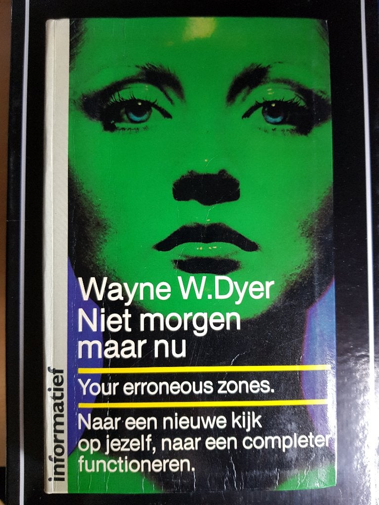 Niet morgen, maar nu – Wayne W. Dyer (2007), Gelezen, Verzenden, Wayne W. Dyer, Ontwikkelingspsychologie