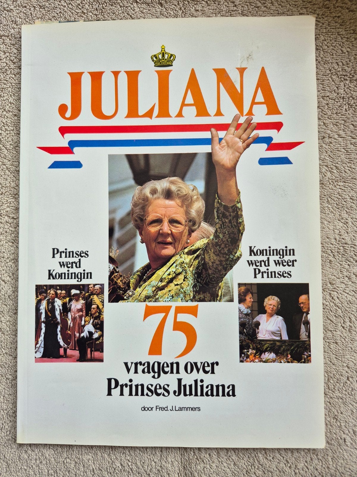 Juliana: 75 vragen over Prinses Juliana - Boek/Tijdschrift, Verzamelen, Ophalen of Verzenden, Gebruikt, Nederland, Tijdschrift of Boek