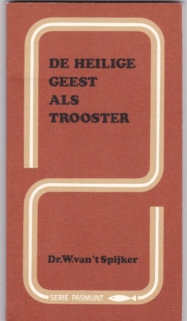 Spijker, Dr. W. van `t - De Heilige Geest als Trooster, Ophalen of Verzenden, Zo goed als nieuw, Spijker, Dr. W. van `t, Christendom | Protestants