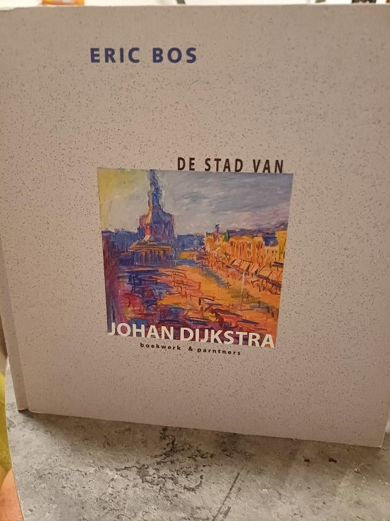 ERIC BOS /  DE STAD VAN JOHAN DIJKSTRA, Ophalen of Verzenden, Gelezen