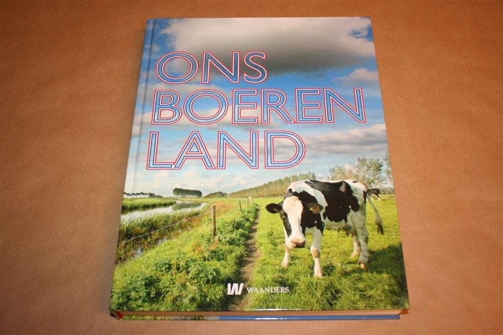 Ons boerenland. Geschiedenis van de Nederlandse boer., Ophalen of Verzenden, Zo goed als nieuw