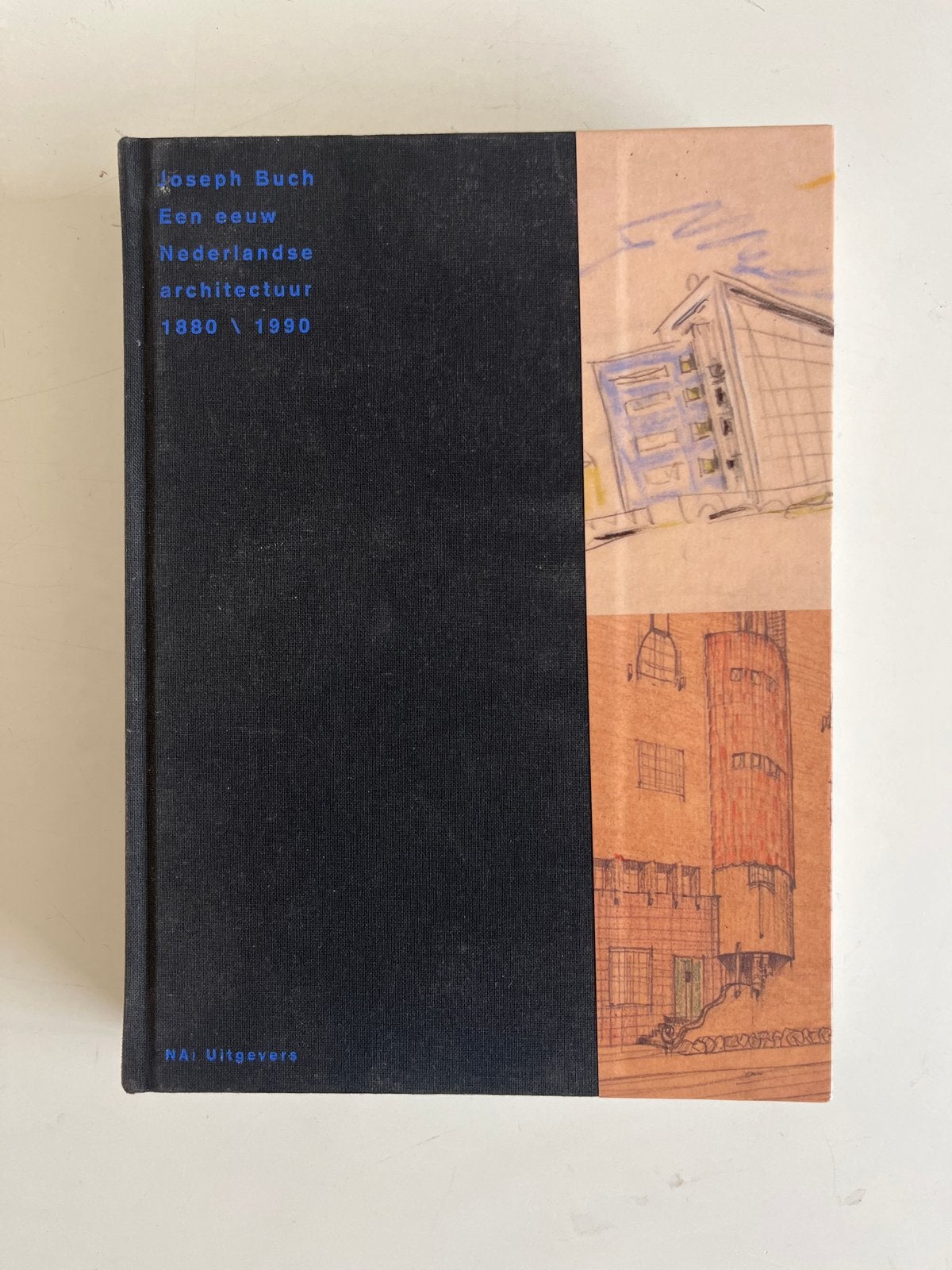 Een Eeuw Nederlandse Architectuur 1880-1990 - Joseph Buch, Ophalen of Verzenden, Gelezen, Architectuur algemeen