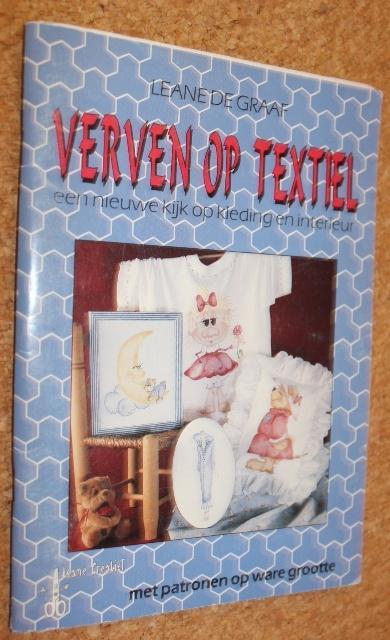 Verven op textiel - Leane de Graaf - 80478, Ophalen of Verzenden, Gelezen, Tekenen en Schilderen