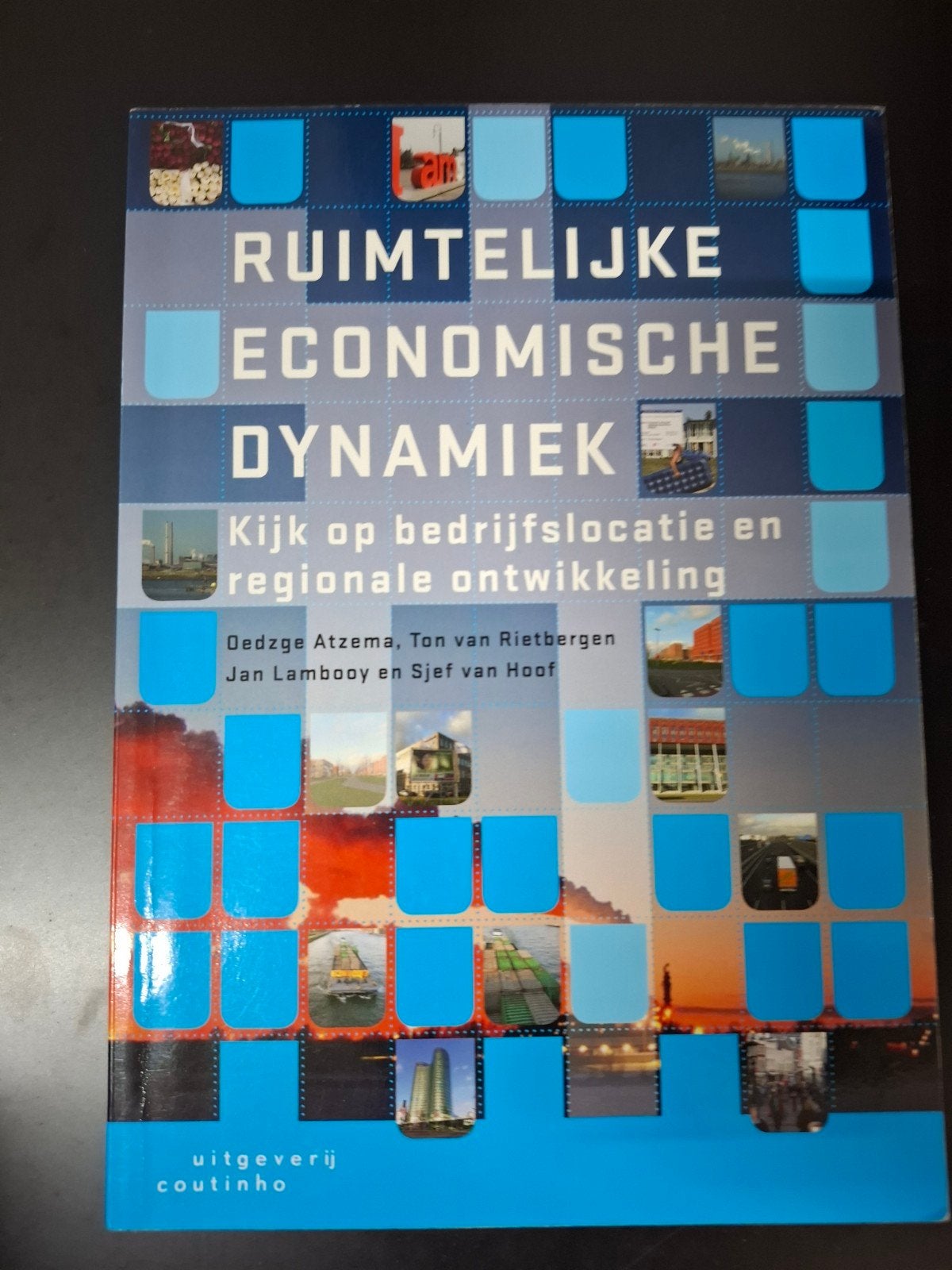 Sjef van Hoof - Ruimtelijke economische dynamiek, Boeken, Sjef van Hoof; Oedzge Atzema; Jan Lambooy; Ton van Rietbergen, Verzenden