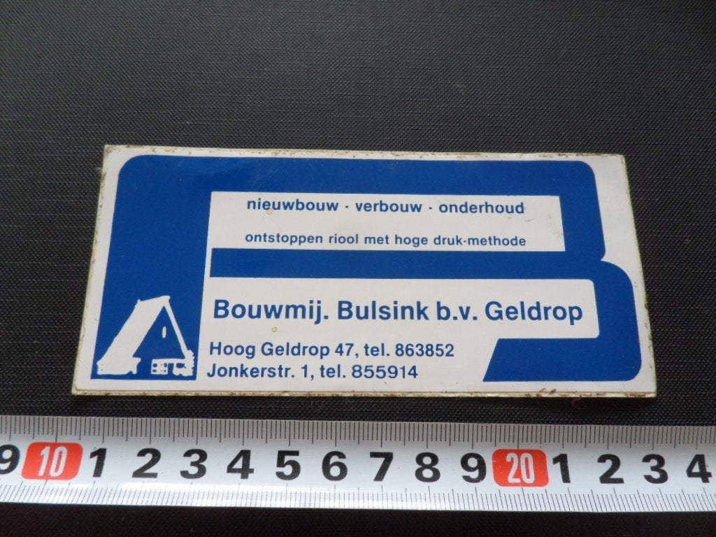sticker Geldrop Bouwmij. Bulsink bv  Hoog Geldrop Jonkerstr., Ophalen, Zo goed als nieuw
