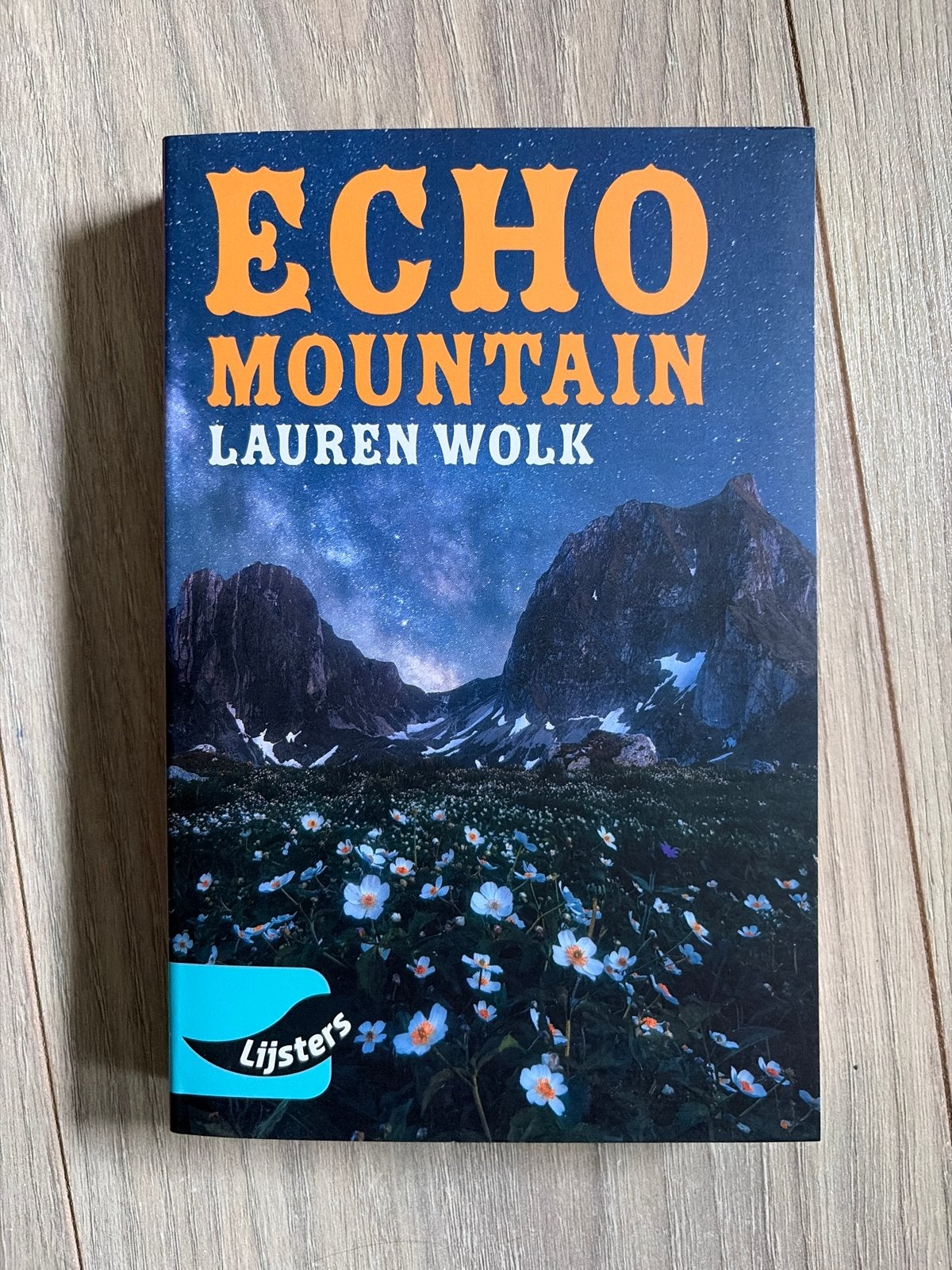 Echo Mountain - Lauren Wolk (Lijsters), Boeken, Ophalen of Verzenden, Zo goed als nieuw