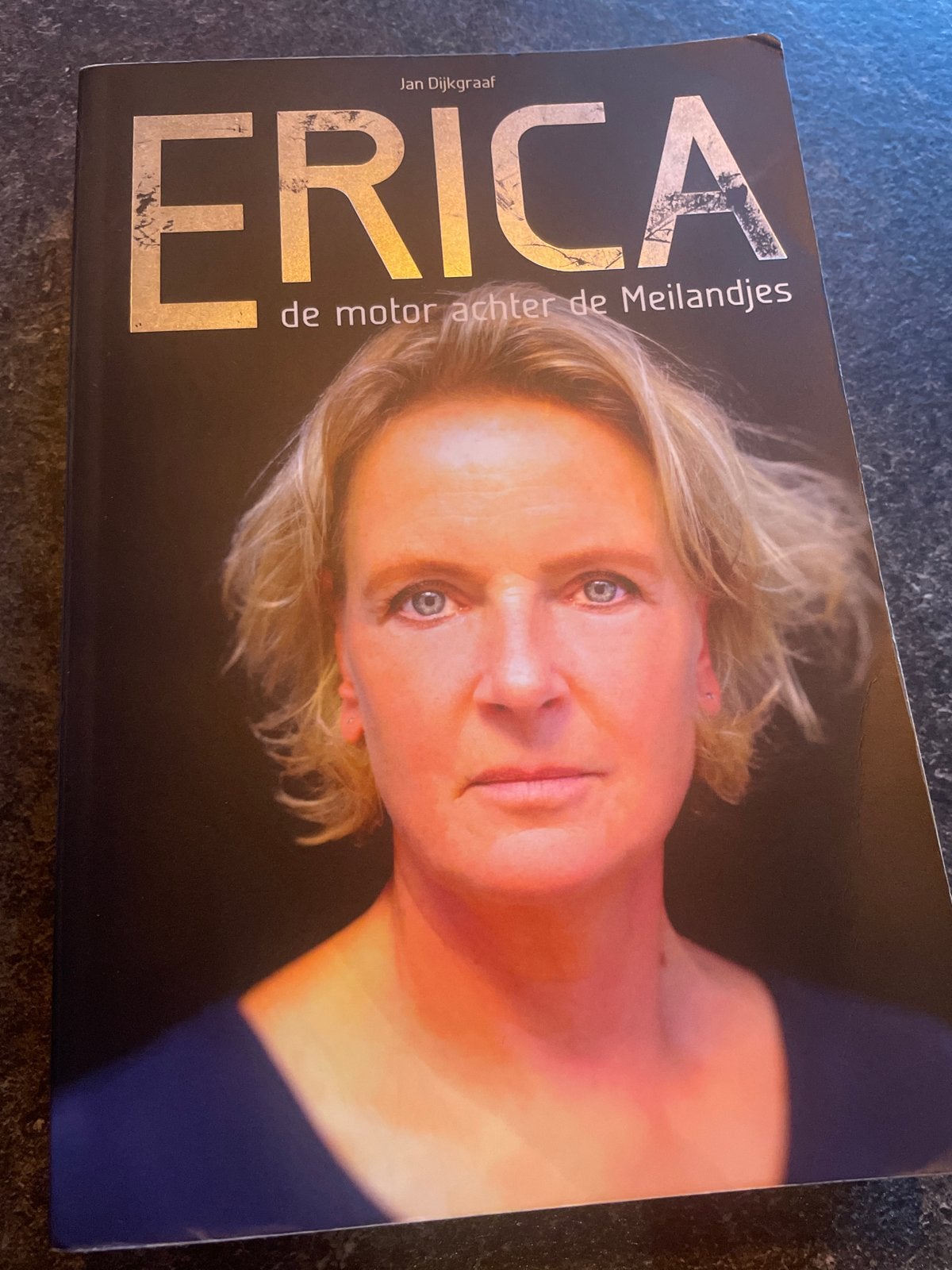 Erica: De motor achter de Meilandjes - Jan Dijkgraaf, Boeken, Ophalen of Verzenden, Gelezen, Overige