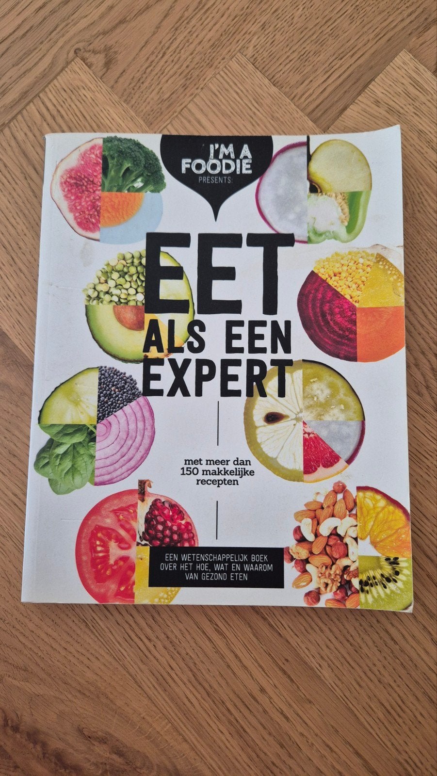 Eet als een expert - I'm a Foodie, Boeken, Ophalen of Verzenden