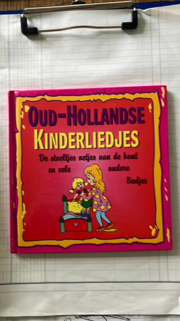 Oud-Hollandse Kinderliedjes - De steeltjes netjes aan de kan, Ophalen of Verzenden, Gelezen, Non-fictie