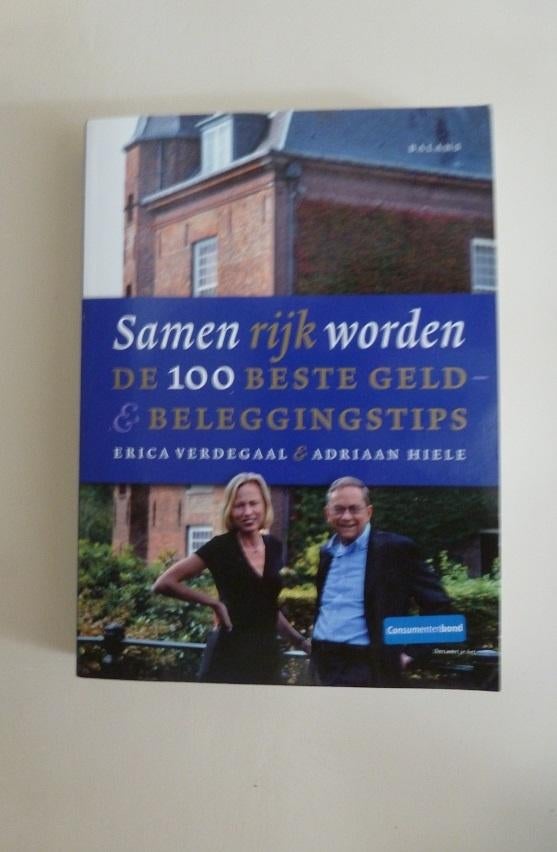 samen rijk worden beleggingstips Erica Verdegaal A. Hiele, Ophalen, Nieuw, Overige onderwerpen, Erica Verdegaal Adriaan Hiele
