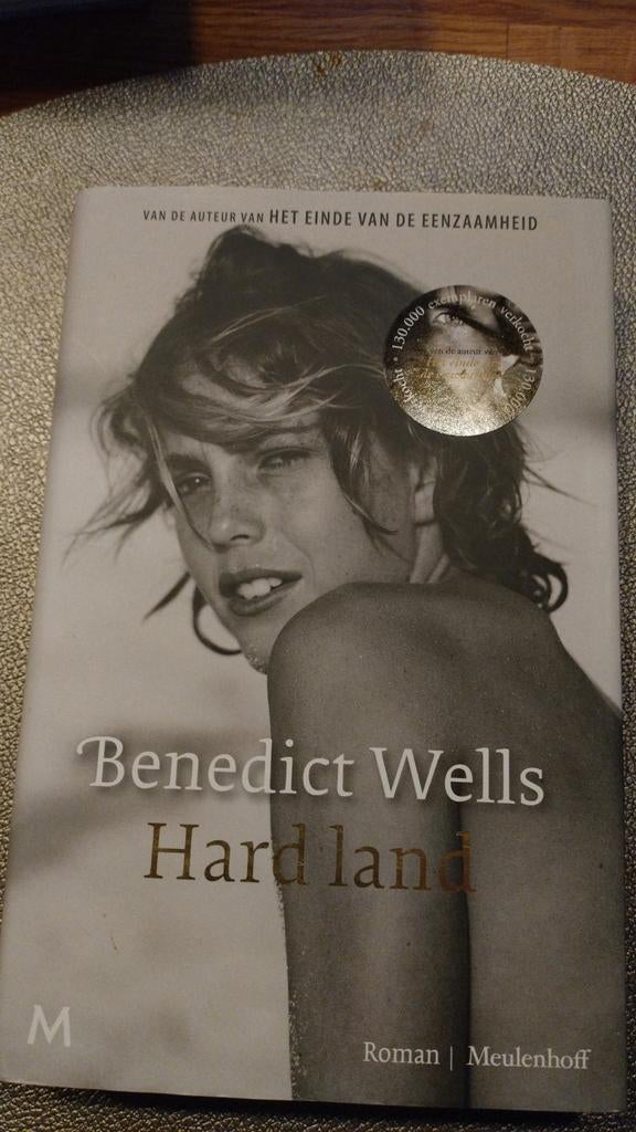 Hard Land - Benedict Wells - Roman, Boeken, Ophalen of Verzenden, Zo goed als nieuw, Benedict Wells, Nederland