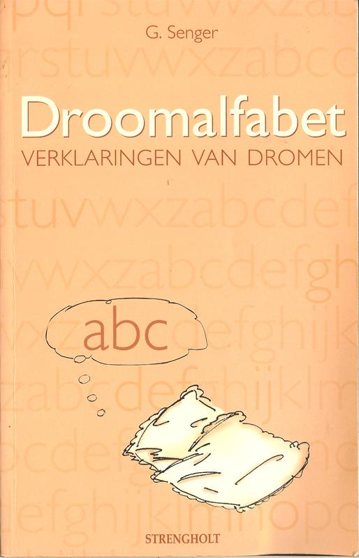 G.Senger - Droomalfabet  verklaringen van dromen. Strengholt, Ophalen of Verzenden, Gelezen, Overige onderwerpen, Achtergrond en Informatie
