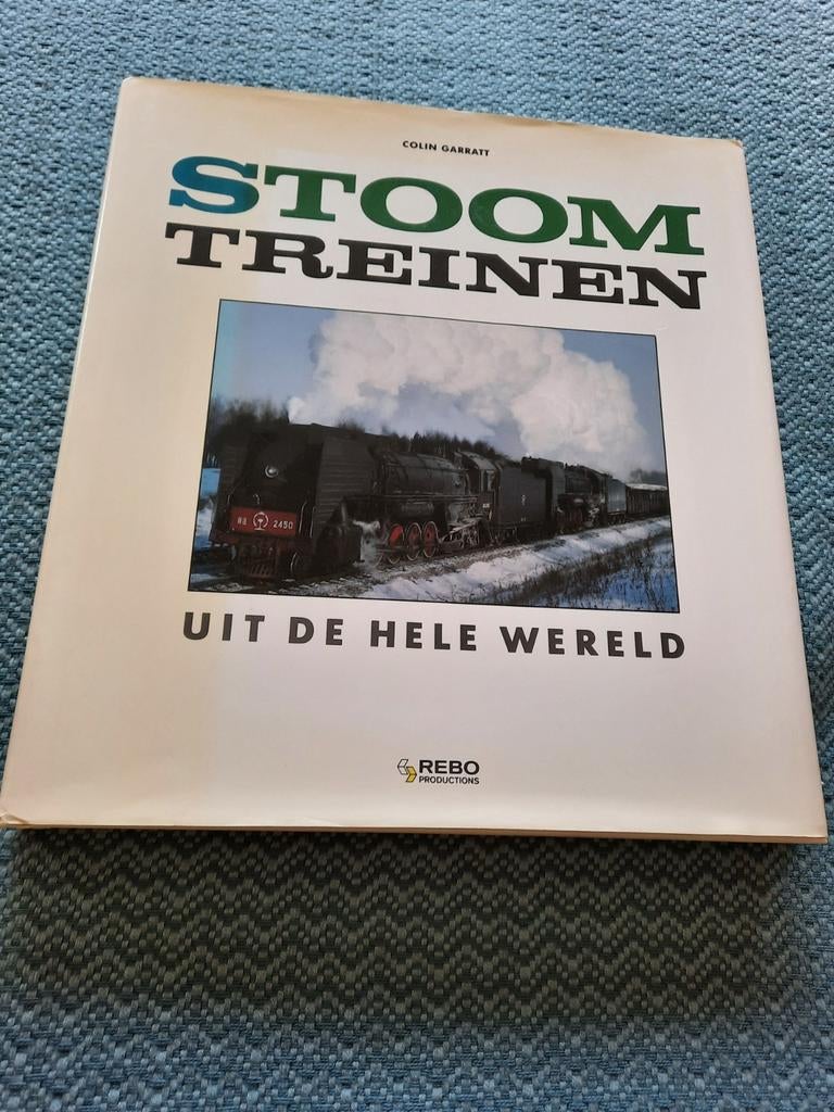 Stoomtreinen uit de hele wereld - Colin Garratt, Boeken, Ophalen of Verzenden