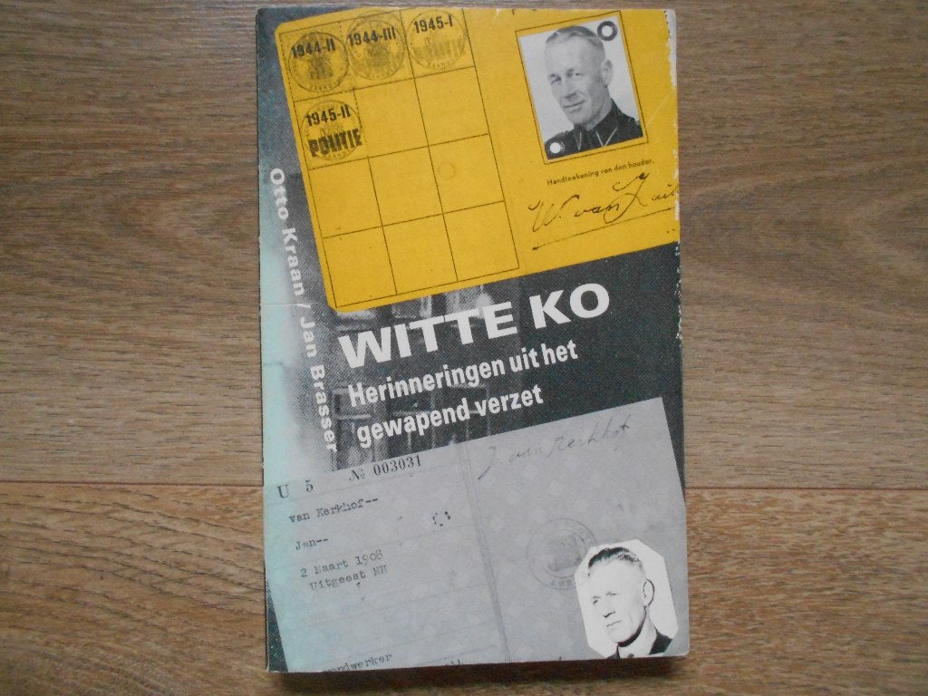 Otto Kraan Witte Ko Herinneringen uit het gewapend verzet, Ophalen of Verzenden, Tweede Wereldoorlog, Zo goed als nieuw, Overige onderwerpen