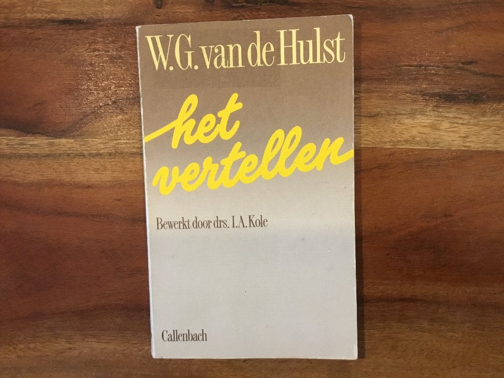 Het vertellen, Hulst, Verzenden, Gelezen, W.G. van de Hulst