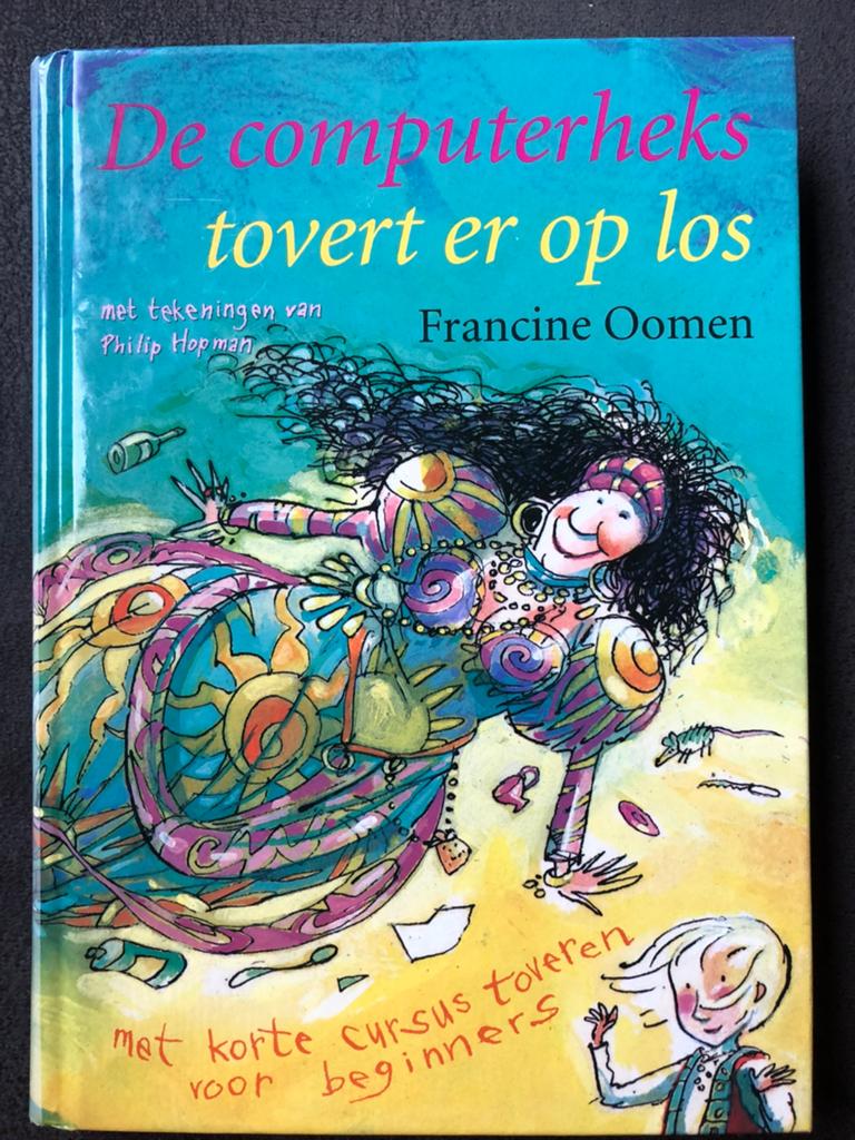Francine Oomen - De computerheks tovert er op los, Ophalen, Gelezen, Fictie algemeen