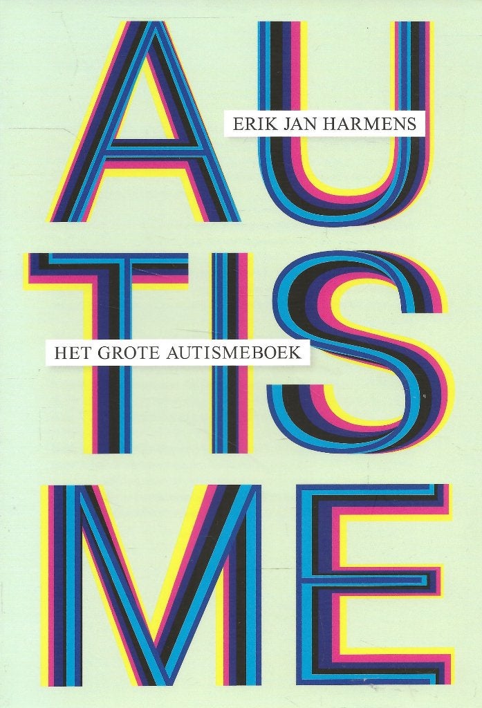 Autisme - Het grote autismeboek - Erik Jan Harmens, Boeken, Ophalen of Verzenden, Zo goed als nieuw, Erik Jan Harmens