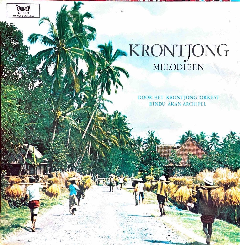 Krontjong Orkest Rindu Akan Archipel - Krontjong - Carmen, LP, Gebruikt, Traditioneel en Volksmuziek, Inclusief binnenhoes