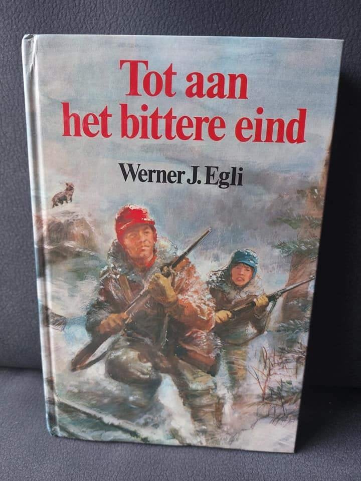 Tot aan het bittere eind Werner J. Egli, Ophalen of Verzenden, Gelezen, Werner J. Egli