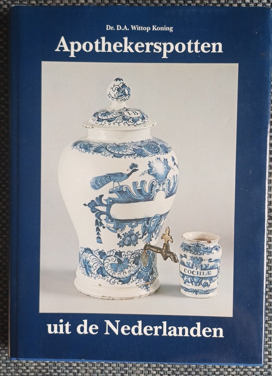 Apothekerspotten uit de Nederlanden - Dr. D.A. Wittop Koning, Ophalen of Verzenden
