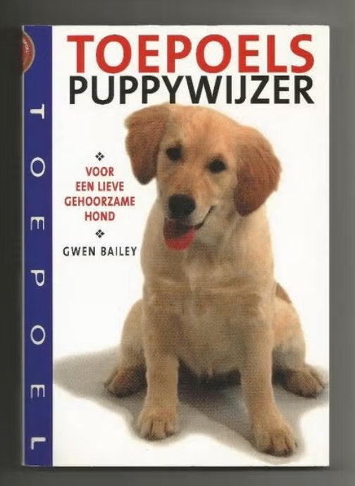 Toepoels puppywijzer - Gwen Bailey, Ophalen of Verzenden, Nieuw, Honden