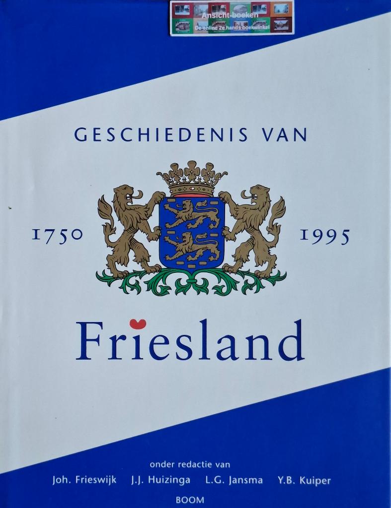 Geschiedenis van Friesland 1750 - 1995, Boeken, Gelezen, Ophalen of Verzenden, Meerdere auteurs, 17e en 18e eeuw