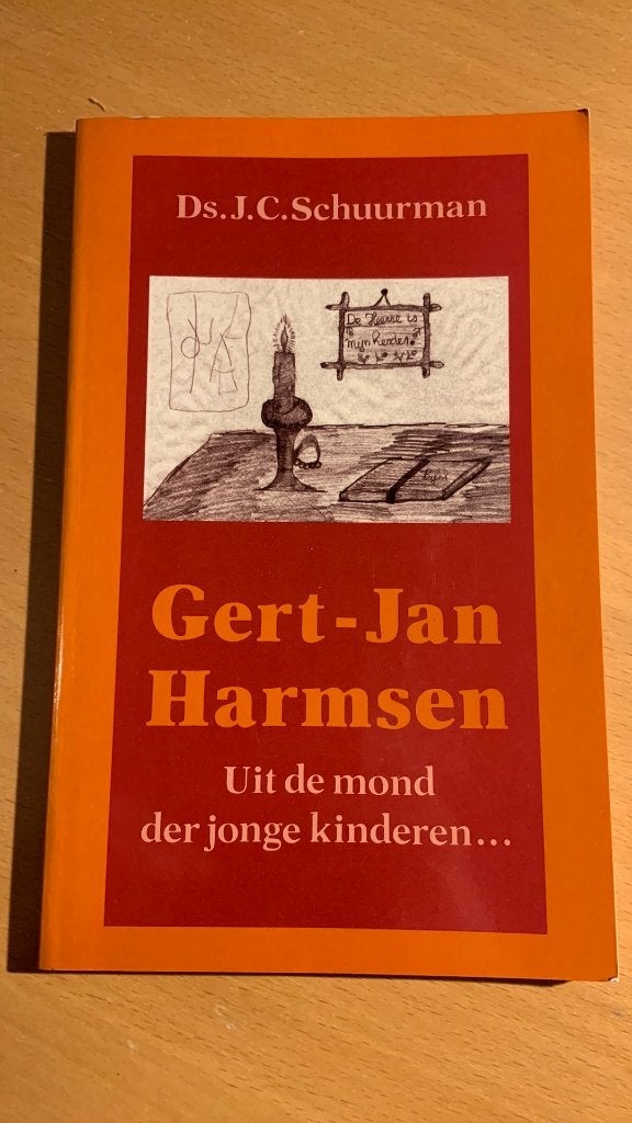 Gert-Jan Harmsen - uit de mond der jonge kinderen…, Ophalen of Verzenden