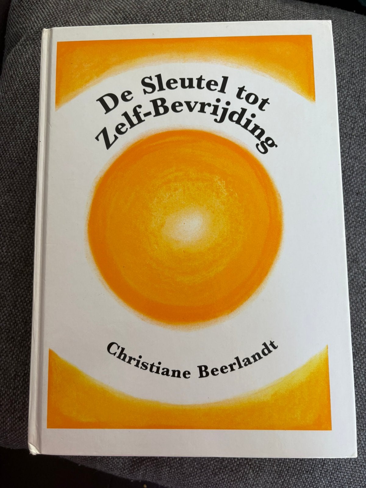 Christiane Beerlandt - De sleutel tot zelf-bevrijding, Boeken, Ophalen of Verzenden, Zo goed als nieuw, Christiane Beerlandt