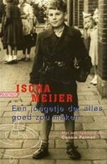 Ischa Meijer: Een jongetje dat alles goed zou maken, Boeken, Literatuur, Ophalen of Verzenden, Gelezen, Ischa Meijer, Nederland