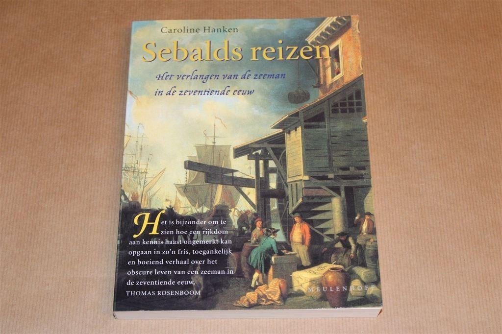 Sebalds Reizen — Zeeman in de 17e Eeuw, Boeken, Ophalen of Verzenden, Zo goed als nieuw