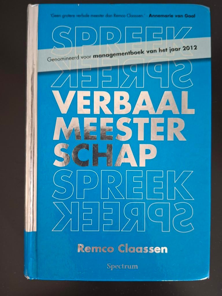 Spreek: Verbaal Meesterschap - Remco Claassen, Ophalen of Verzenden, Zo goed als nieuw, Management, Remco Claassen