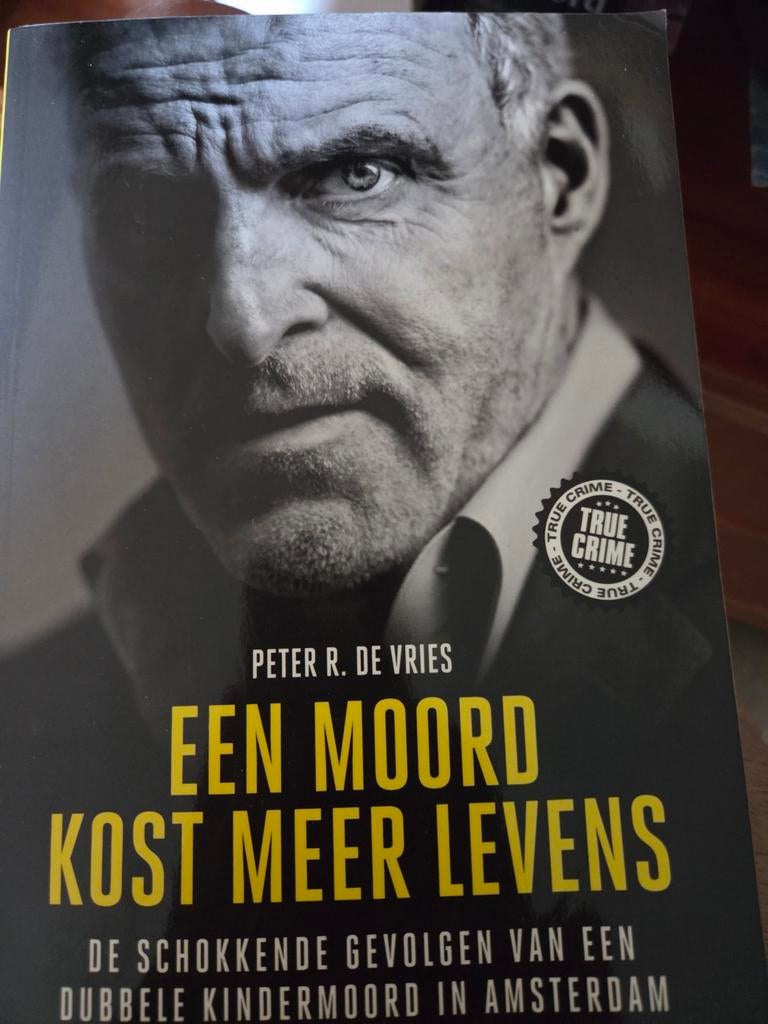 Een Moord Kost Meer Levens - Peter R. de Vries, Ophalen of Verzenden
