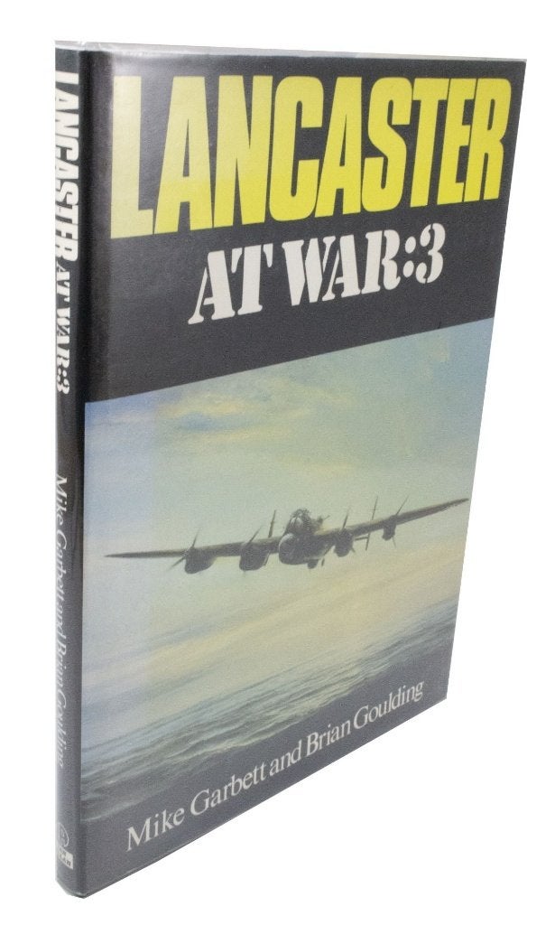 Lancaster at War: 3 by mike garbett and brian goulding, Ophalen of Verzenden, Zo goed als nieuw, Luchtmacht, Tweede Wereldoorlog