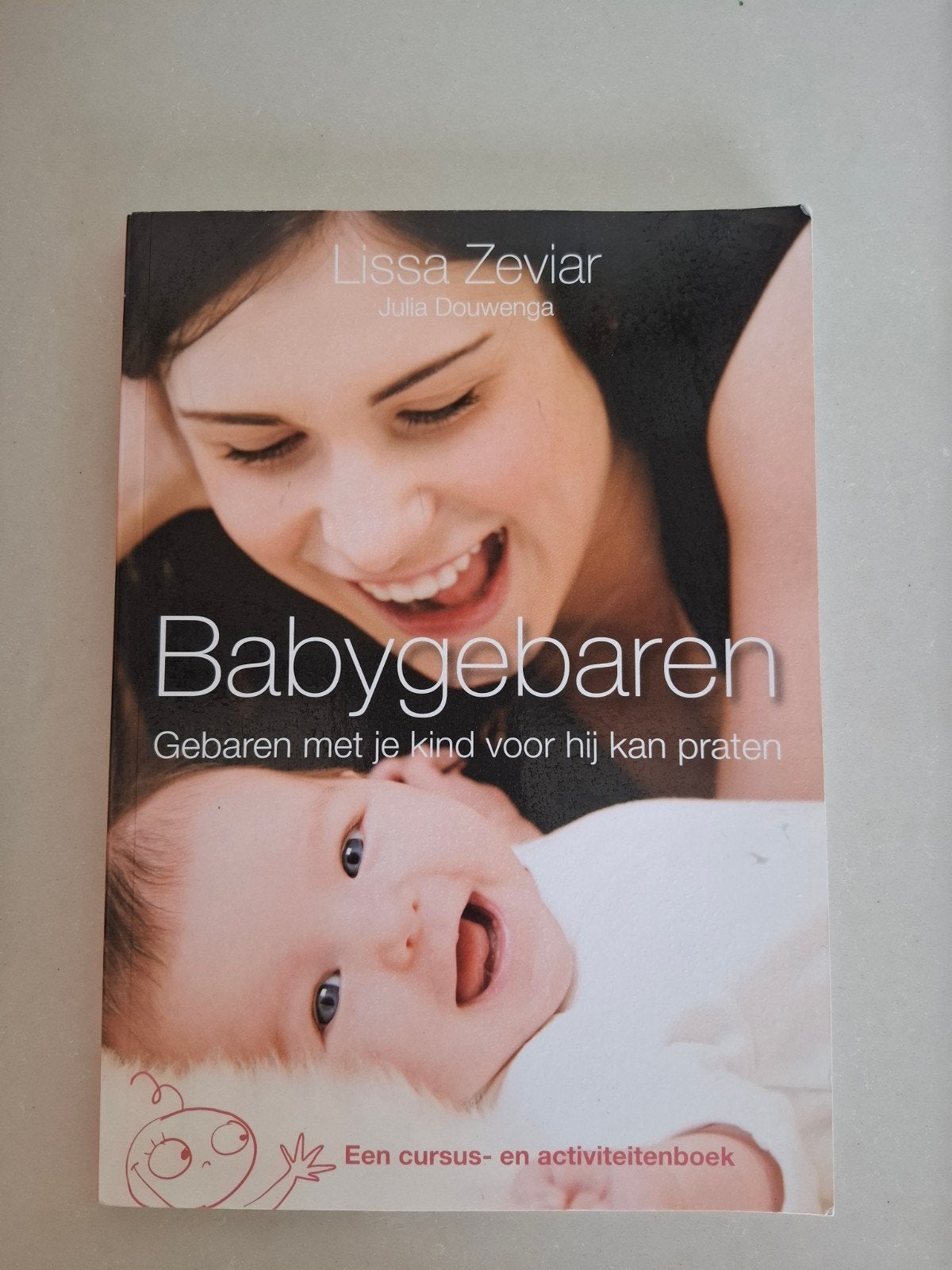 Babygebaren: Gebaren met je kind voor hij kan praten, Ophalen of Verzenden, Zo goed als nieuw, Opvoeding tot 6 jaar, Lissa Zeviar, Julia Douwenga