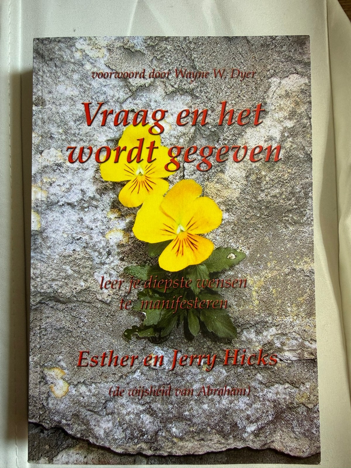 Vraag en het wordt gegeven - Esther en Jerry Hicks, Ophalen of Verzenden, Zo goed als nieuw, Spiritualiteit algemeen, Achtergrond en Informatie