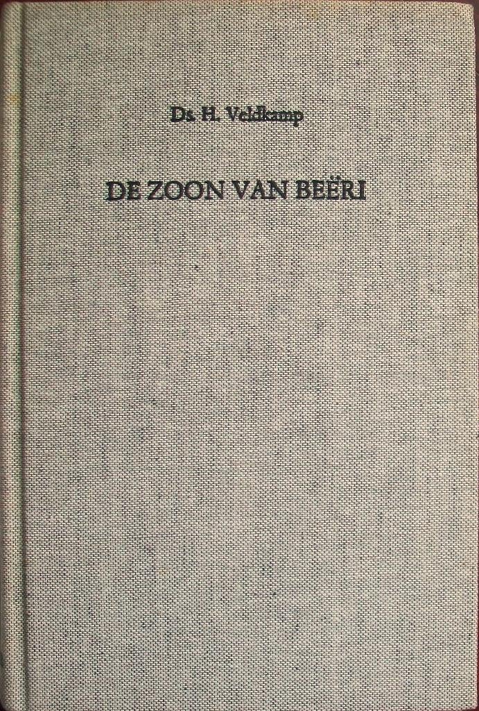 ds. H. Veldkamp - De zoon van Beëri (Hosea), Boeken, Godsdienst en Theologie, Gelezen, Christendom | Katholiek, Christendom | Protestants