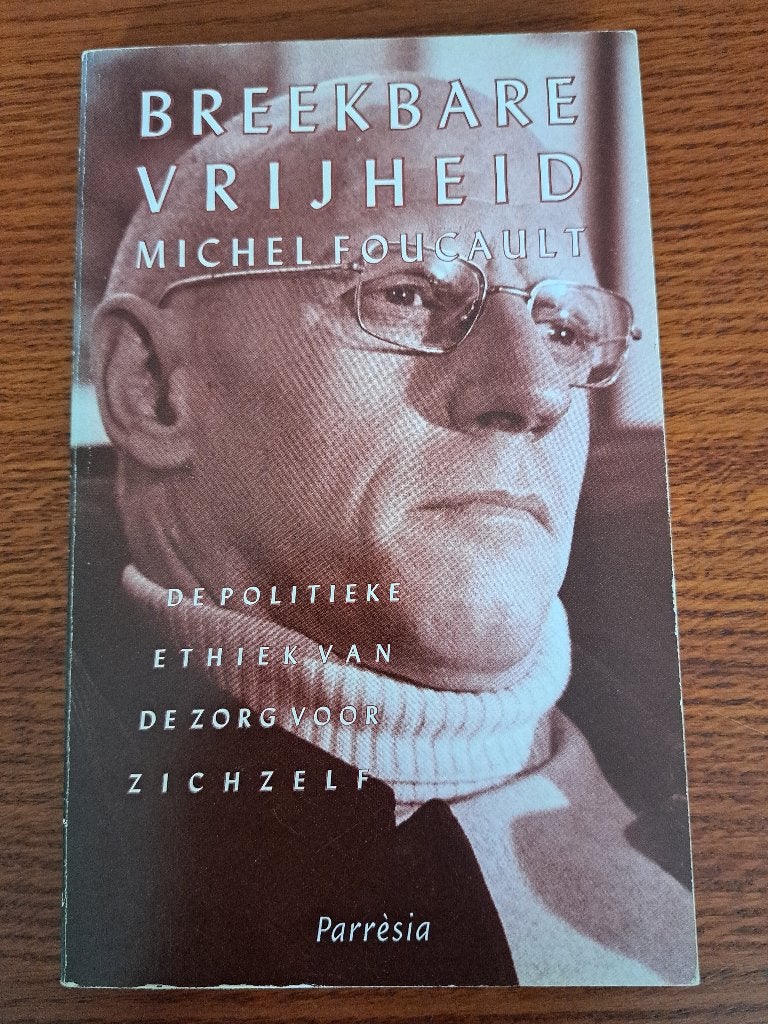 Michel Foucault – Breekbare vrijheid – 1993, Ophalen of Verzenden, Gelezen, Algemeen