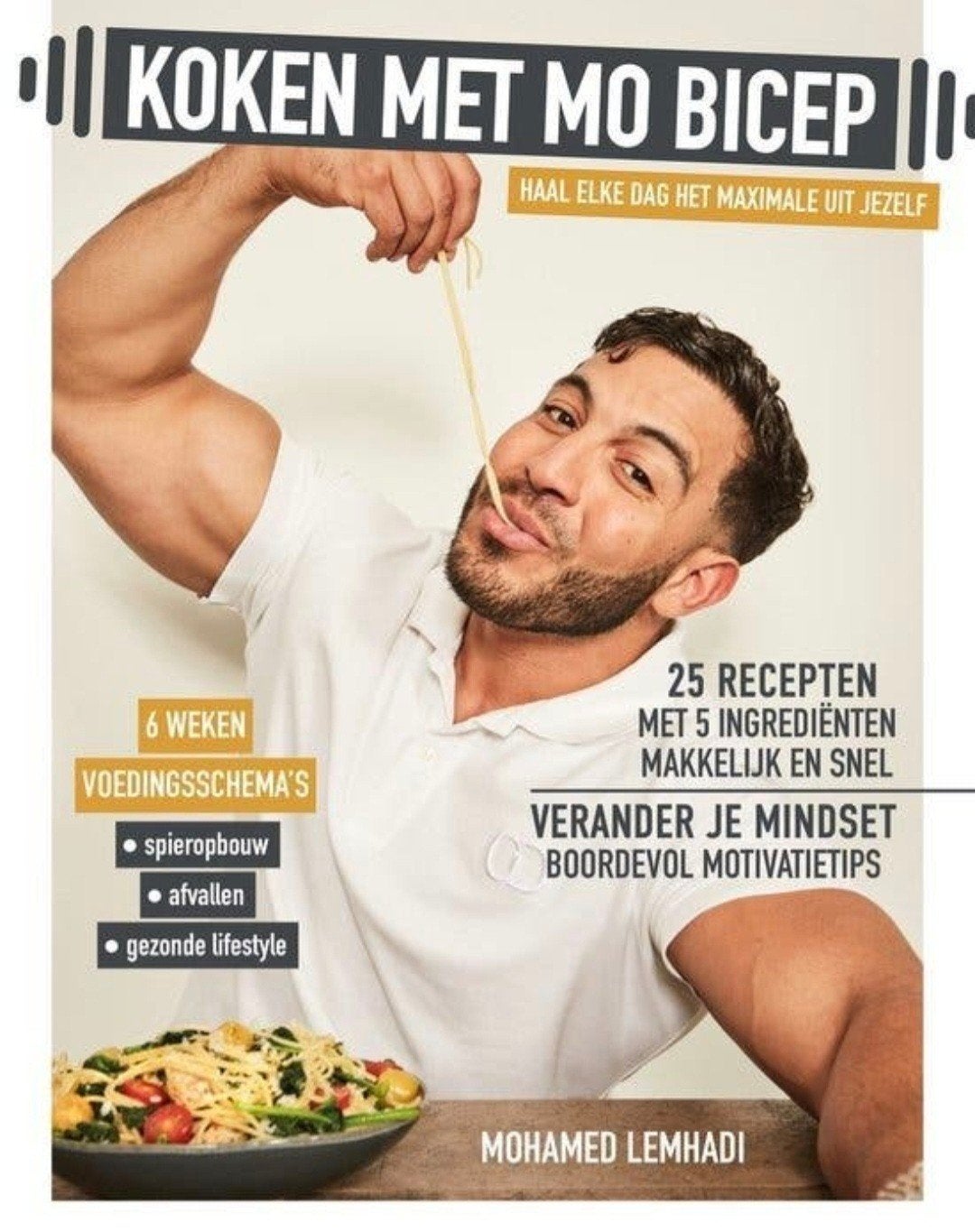 Koken met Mo Bicep - Mohamed Lemhadi

Haal elke dag het maxi, Verzenden, Zo goed als nieuw