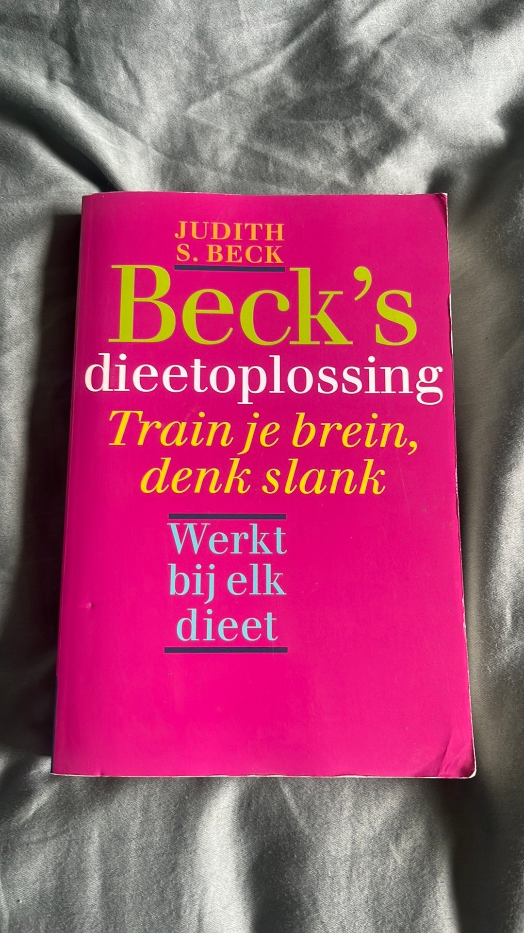 Judith S. Beck - Beck's dieetoplossing, Ophalen of Verzenden, Zo goed als nieuw, Judith S. Beck