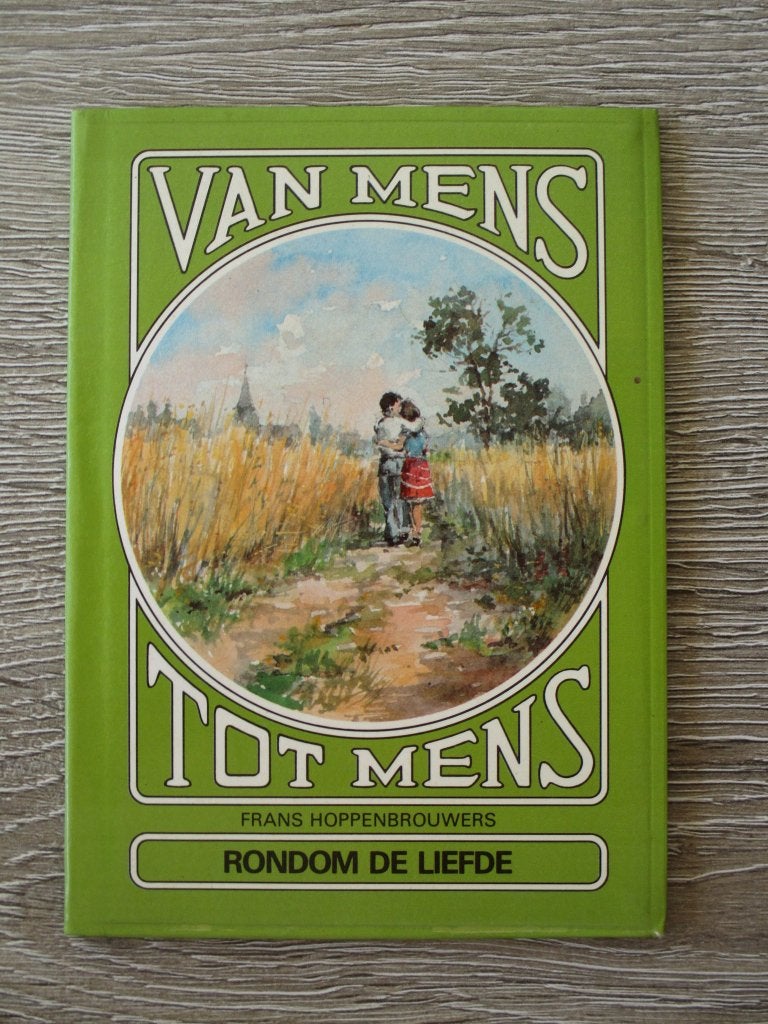 Van mens tot mens rondom de liefde - Frans Hoppenbrouwers, Ophalen of Verzenden, Gelezen