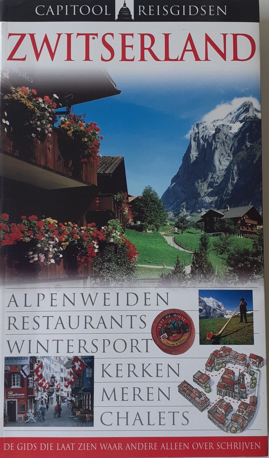 Capitool Reisgids Zwitserland - Ontdek de Alpen, Boeken, Capitool, Europa, Ophalen of Verzenden, Zo goed als nieuw