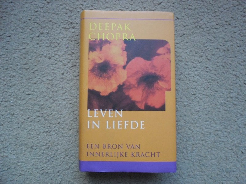 Leven in liefde - Deepak Chopra, Ophalen of Verzenden, Zo goed als nieuw, Spiritualiteit algemeen, Overige typen