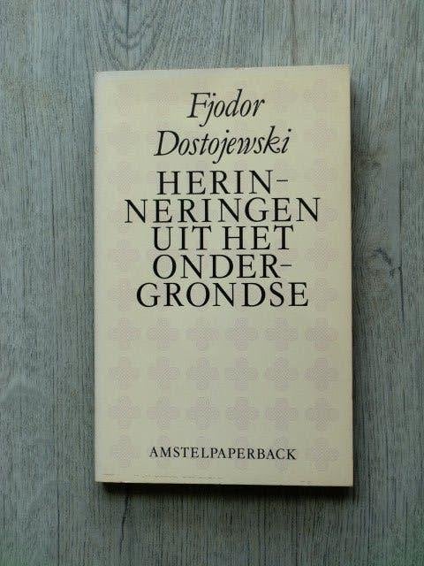 Fjodor Dostojewski - Herinneringen uit het ondergrondse, Boeken, Literatuur, Ophalen of Verzenden, Zo goed als nieuw