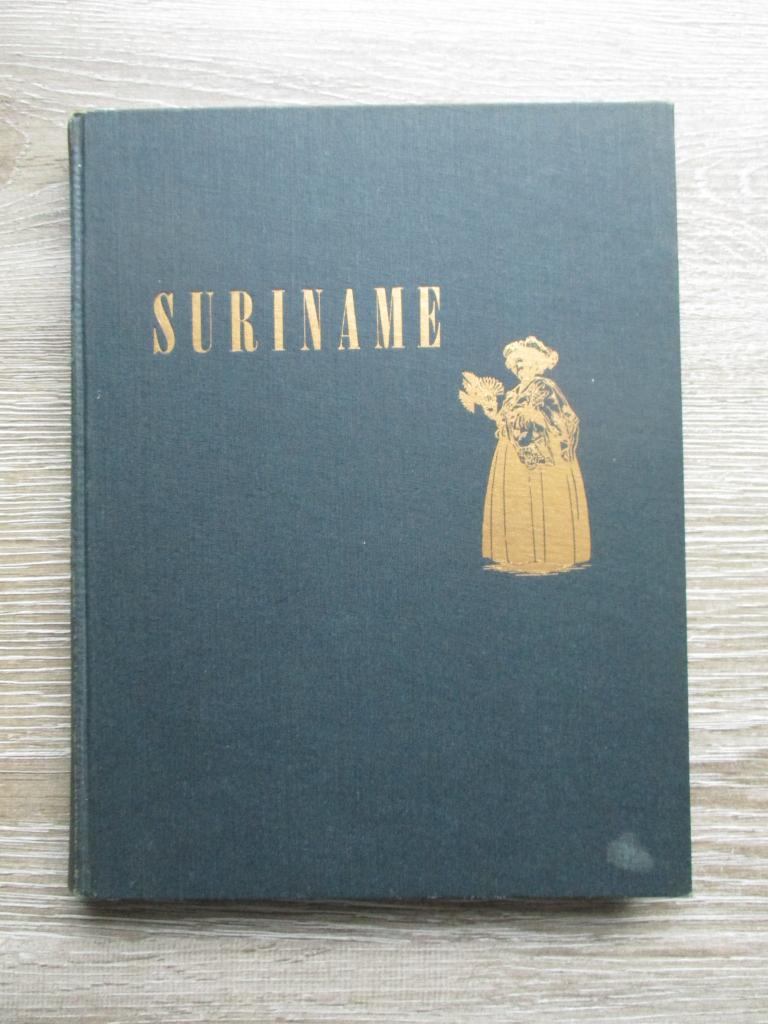 Suriname. Een fotoreportage van land en volk - Willem van, Ophalen of Verzenden, Gelezen
