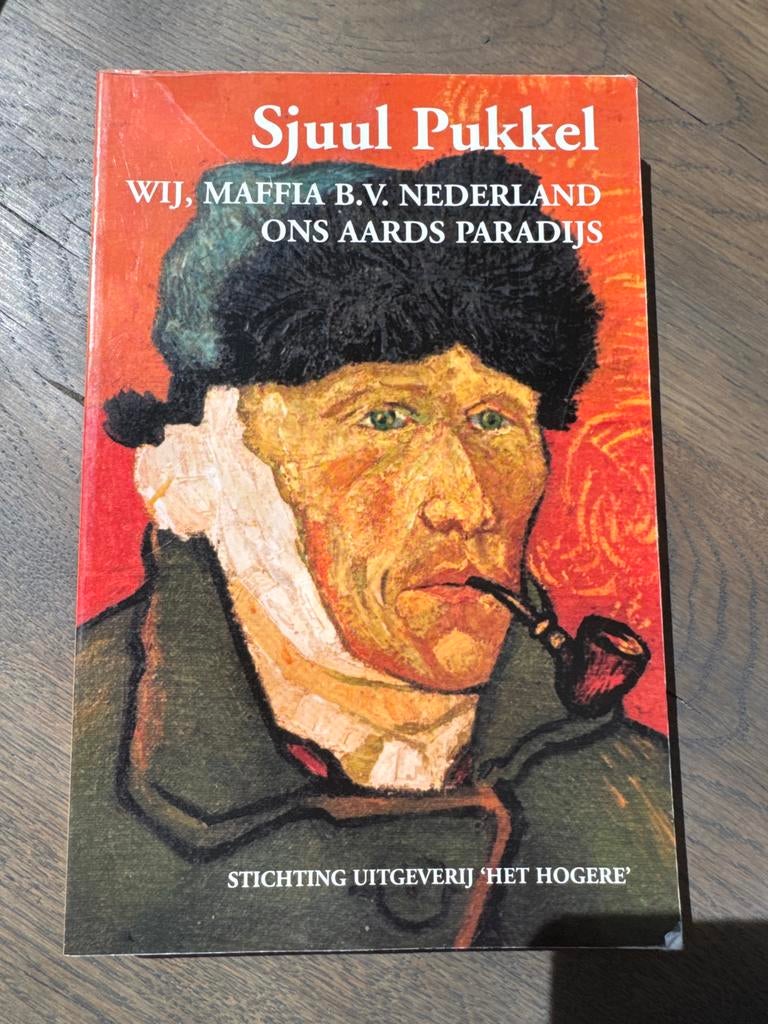 Sjuul Pukkel - Wij, Maffia B.V. Nederland Ons Aards Paradijs, Boeken, Ophalen of Verzenden, Gelezen, Nederland