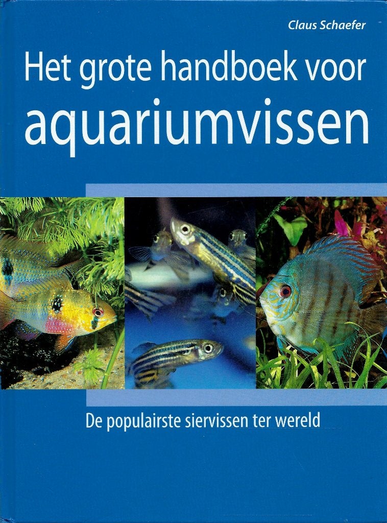 HET GROTE HANDBOEK VOOR AQUARIUM VISSEN., Boeken, Dieren en Huisdieren, Ophalen of Verzenden, Nieuw, Vissen, Claus Schaefer
