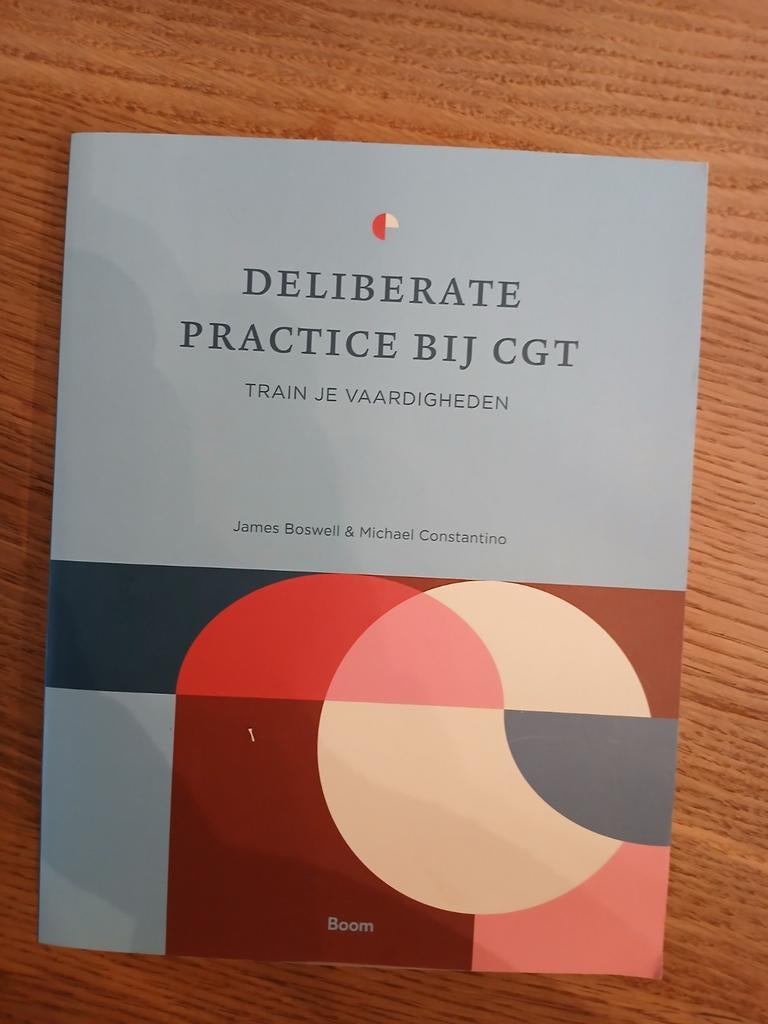 Deliberate Practice bij CGT: Train je vaardigheden, Boeken, Advies, Hulp en Training, Nieuw, Ophalen of Verzenden