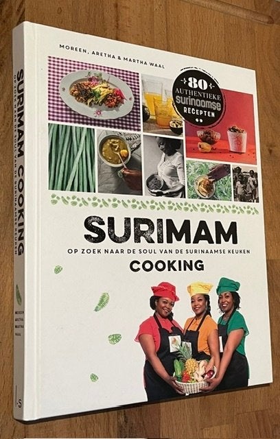 Moreen, Aretha & Martha Waal. SURINAM COOKING. 2017, Boeken, Zuid-Amerika, Voorgerechten en Soepen, Ophalen of Verzenden, Zo goed als nieuw