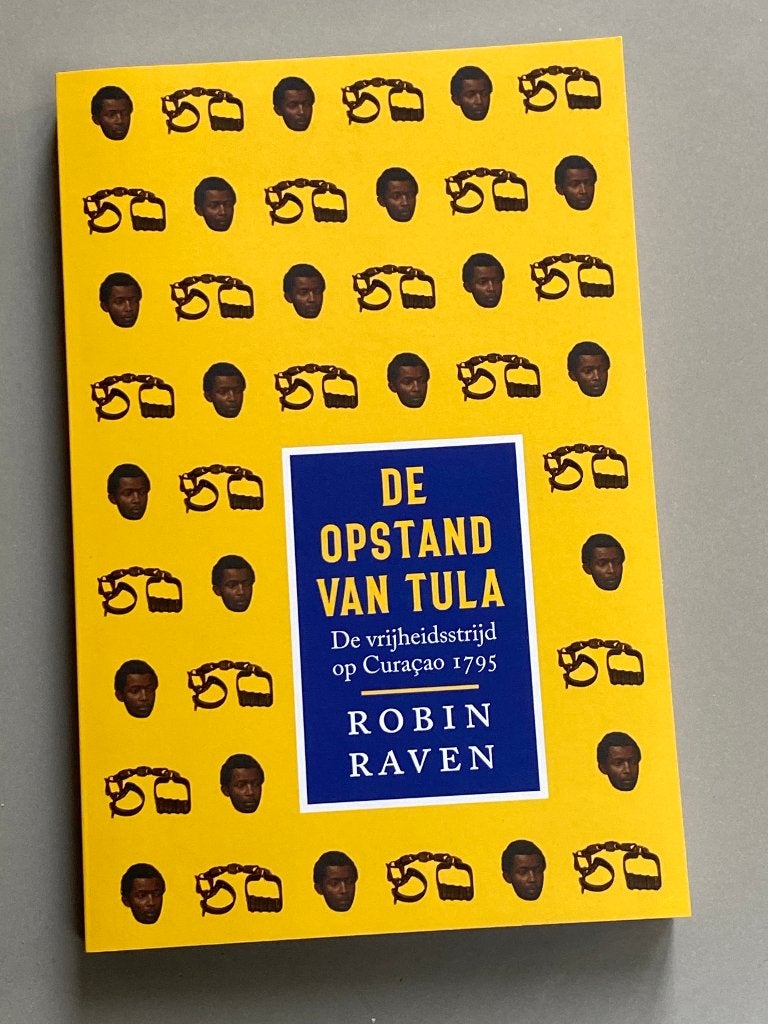 De opstand van Tula De vrijheidsstrijd op Curaçao 1795  /, Boeken, Ophalen of Verzenden, 19e eeuw, Nieuw