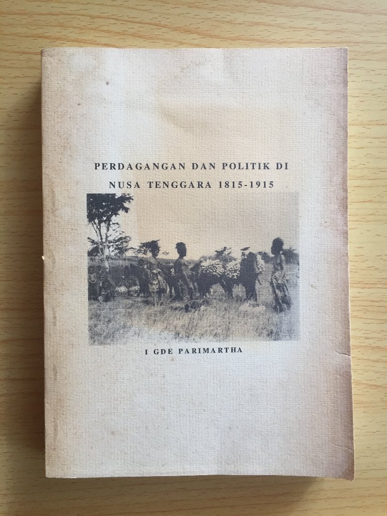 Handel en politiek in de Kleine Sunda-eilanden 1815-1915, Ophalen of Verzenden, Gelezen, I Gde Parimartha